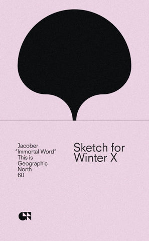 Jacober – Immortal Word (Sketch for Winter X) - Used Cassette 2021 Geographic North Tape - Ambient / Experimental / Dance-pop