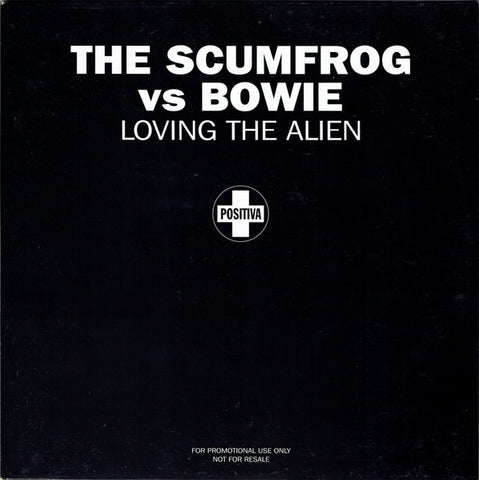 The Scumfrog Vs Bowie – Loving The Alien - New 12" Single Record 2002 Positiva UK Vinyl - House