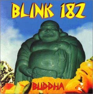 Blink 182 - Buddha - New Vinyl Record 2016 Kung Fu Records Vinyl-Tuesday Limited Edition Colored Vinyl reissue - Punk / Pop-Punk
