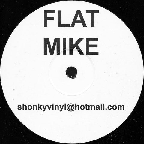 Flat Mike – Flat Mike - New 12" White Label Single Record 2003 Shonk UK Vinyl - House