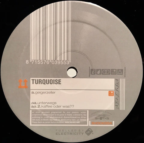 Turquoise – Geigerzeller - New 12" Single Record 2001 Shockers Netherlands Vinyl - Techno