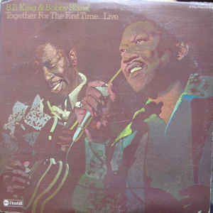 B.B. King & Bobby Bland ‎– Together For The First Time... Live - VG 2 Lp Set 1974 Stereo USA Original Press - Blues