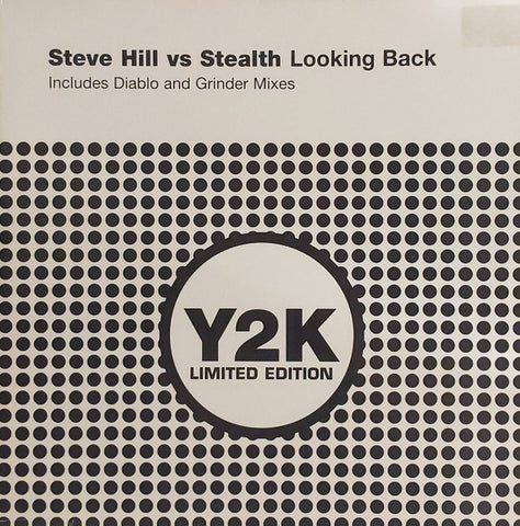 Steve Hill Vs Stealth – Looking Back - New 12" Single Record 2002 Y2K Limited UK Vinyl - Hard Trance