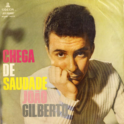 Joao Gilberto - Chega De Saudade - New Vinyl 2015 DOL EU 180gram Vinyl - Jazz / Bossa Nova / Samba / Latin