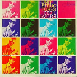 Cecil Taylor – Unit Structures (1966) - New LP Record 2023 Blue Note Europe 180 Gram Vinyl - Free Jazz