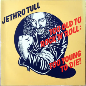 Jethro Tull - Too Old To Rock n Roll - New Vinyl Record 2016 Chrysalis Record Store Day Gatefold 2-LP Pressing, Limited to 3000 - Rock