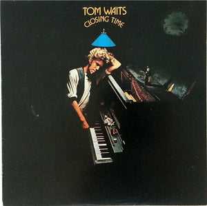 Tom Waits ‎– Closing Time - New Vinyl Record 2010 Rhino 180 Gram Reissue - Avant Garde / Rock / Blues