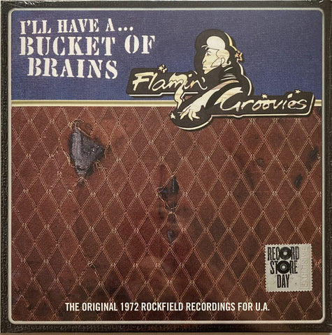 The Flamin' Groovies ‎– I'll Have A... Bucket Of Brains (The Original 1972 Rockfield Recordings For U.A.) - New 10" Record Store Day 2021 Parlophone Europe Import RSD Vinyl - Garage Rock