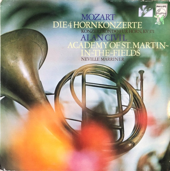 Alan Civil, Neville Marriner– Mozart - The 4 Horn Concertos - Mint- LP Record 1972 Philips Holland Vinyl - Classical