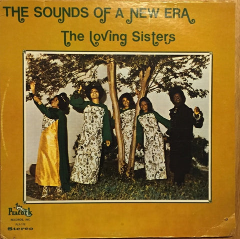 The Loving Sisters – The Sounds Of A New Era - VG+ LP Record 1973 Peacock USA White Label Promo Vinyl - Soul / Gospel