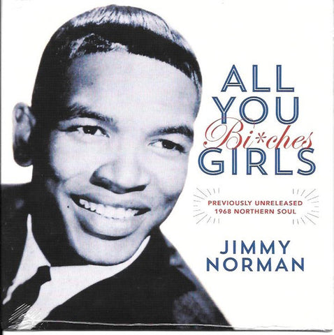 Jimmy Norman – All You Bi*ches Girls (1968) - New 7" Single Record 2021 Soul-Tay-Shus Vinyl - Northern Soul