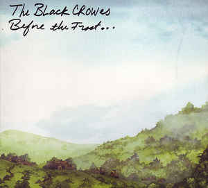 The Black Crowes - Before the Frost  - New 2 Lp Record 2009 Silver Arrow Europe Import Original Black Vinyl - Southern Rock / Blues Rock