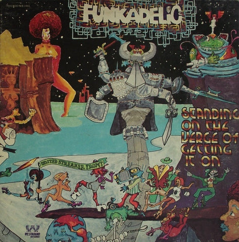 Funkadelic – Standing On The Verge Of Getting It On - VG+ LP Record 1974 Westbound USA Vinyl - P.Funk / Funk / Psychedelic Rock