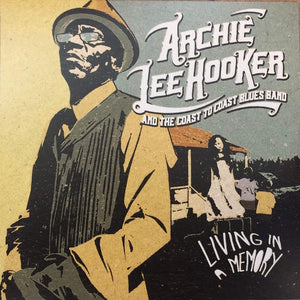Archie Lee Hooker & The Coast to Coast Blues Band – Living In A Memory - New LP Record 2021 France Import DixieFrog Vinyl - Blues