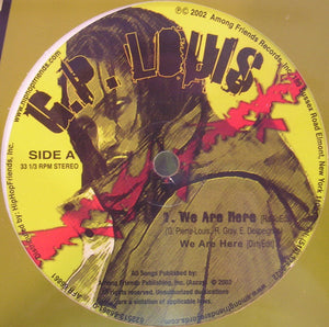 G.P. Louis ‎– We Are Here / Gangsta Trip / Addressin - New Vinyl Record EP USA (Yellow Vinyl Limited Edition) 2002 - Hip Hop
