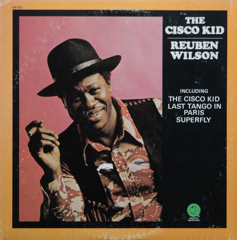 Reuben Wilson – The Cisco Kid - Mint- LP Record 1973 Groove Merchant USA Vinyl - Jazz / Jazz-Funk /