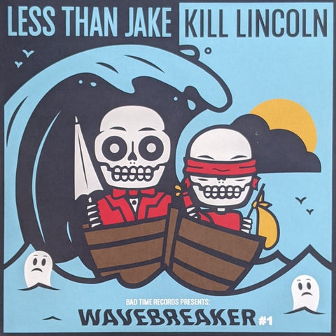 Less Than Jake / Kill Lincoln – Wavebreaker #1 - New 7" Single Record 2021 Bad Time Sea Blue Vinyl - Rock / Punk / Ska