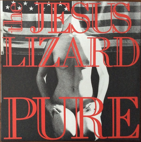 The Jesus Lizard – Pure (1989) - Mint- EP Record 2009 Touch And Go USA Vinyl - Alternative Rock / Industrial