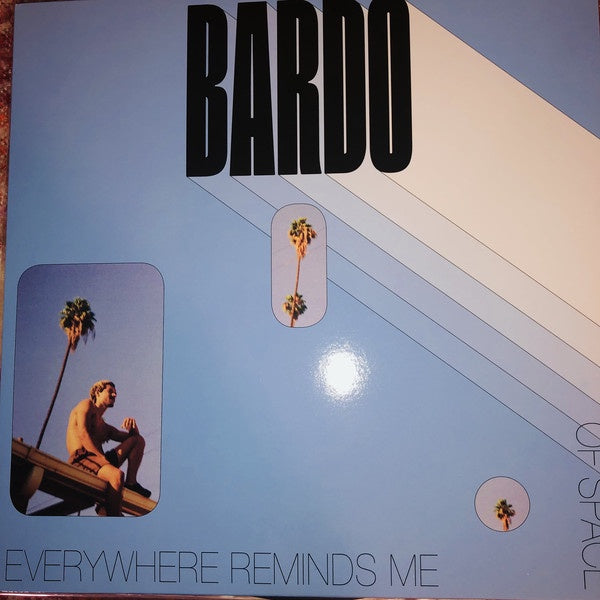 Bardo – Everywhere Reminds Me Of Space (Chicano Batman Frontman) - New LP Record 2021 Yemayá Sol USA Vinyl - Latin / Soul / Funk - Shuga Records