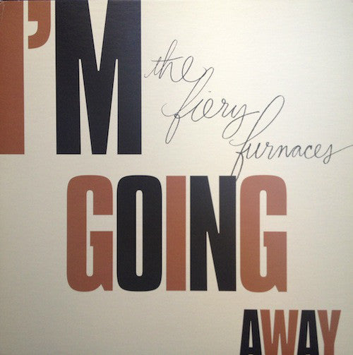 The Fiery Furnaces ‎– I'm Going Away - New Vinyl LP 2009 Thrill Jockey Limited Edition Vinyl & Download - Indie Rock / Experimental