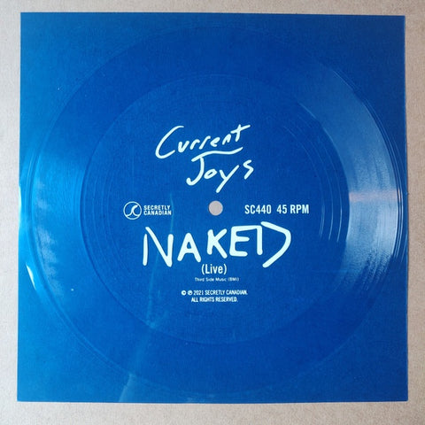 Current Joys – Naked (Live) - New 7" Single Record 2021 Secretly Canadian Flexi-disc Vinyl - Indie Rock