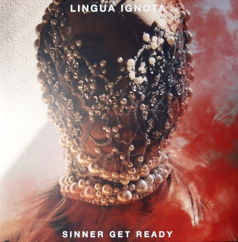 Lingua Ignota ‎– Sinner Get Ready - New 2 LP Record 2021 Sargent House Black Vinyl - Industrial / Classical / Folk / Noise