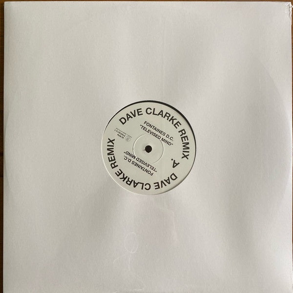Fontaines D.C. – Televised Mind (Dave Clarke Remix) - New 12" Single Record 2021  Partisan Vinyl - Post Punk / Techno