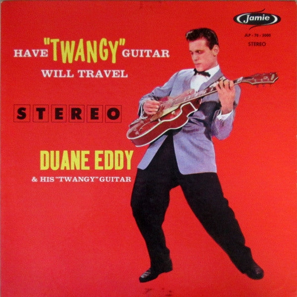 Duane Eddy And His 'Twangy' Guitar ‎– Have Twangy Guitar Will Travel - VG 1958 USA Mono (Original Press) - Instrumental/Rock & Roll/Surf