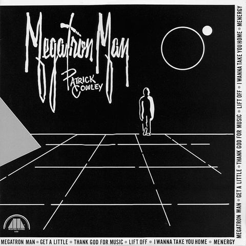 Patrick Cowley – Megatron Man - VG+ LP Record 1981 Megatron USA Vinyl - Electronic / Synth-pop / Disco / Hi NRG
