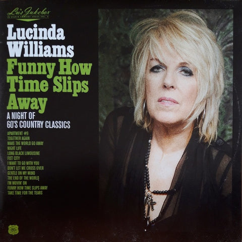 Lucinda Williams – Funny How Time Slips Away (A Night Of 60's Country Classics) - New LP Record 2021 Highway 20 USA Vinyl - Folk Rock / Country