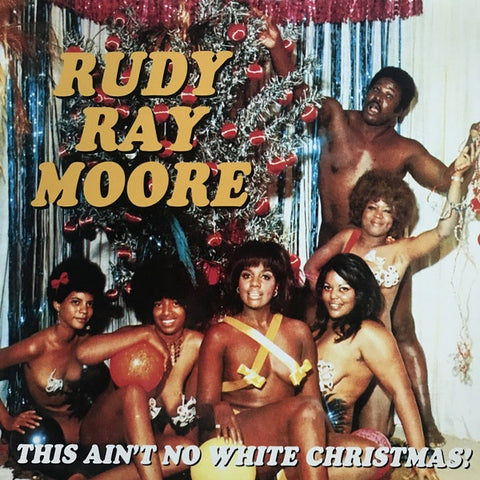 Rudy Ray Moore ‎– The Rudy Ray Moore Christmas Album: This Ain't No White Christmas! (1996) - New LP Record 2001 Norton USA Vinyl - Comedy