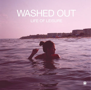 Washed Out - Life of Leisure EP- New Lp Record 2010 Mexican USA Vinyl & Download - Synth-pop / Chillwave /