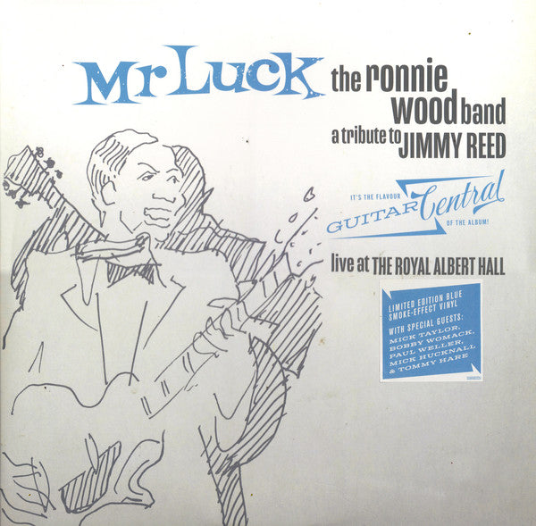 The Ronnie Wood Band – Mr Luck - A Tribute To Jimmy Reed: Live At The Royal Albert Hall - New 2 LP Record 2021 BMG UK Import Blue Smoke-Effect Vinyl - Rock Pop / Bues Rock - Shuga Records