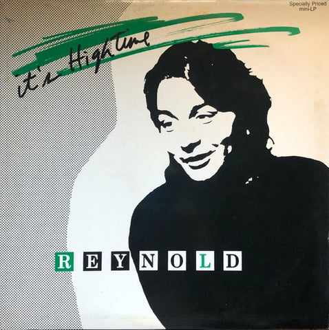 Reynold – It's HighTime - Mint- LP Record 1986 Undaunted USA Vinyl - New Wave / Blues Rock