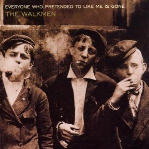 The Walkmen – Everyone Who Pretended To Like Me Is Gone (2002) - New LP Record 2021 Startime International Vinyl - Rock - Shuga Records