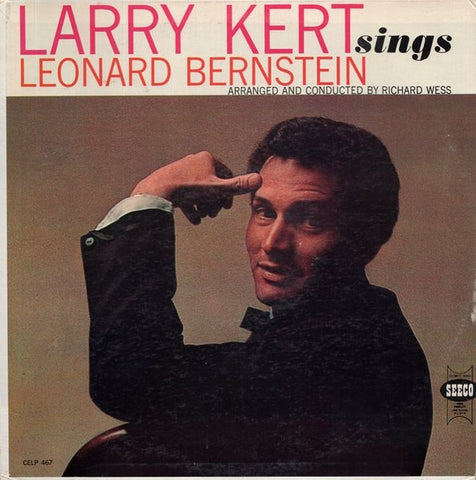 Larry Kert – Larry Kert Sings Leonard Bernstein - VG+ LP Record 1960 Seeco USA Vinyl - Pop / Vocal / Musical