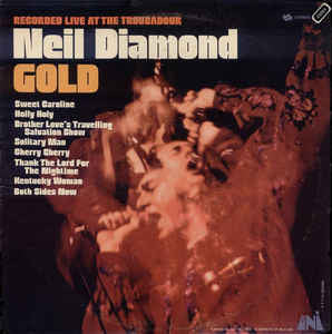 Neil Diamond - Gold (Recorded Live at The Troubadour) VG+ 1970 UNI Stereo Original Press USA - Pop / Rock