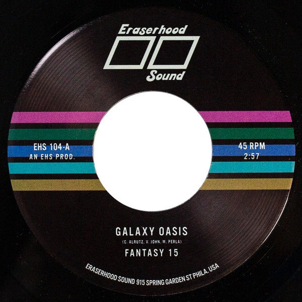 Fantasy 15 – Galaxy Oasis / Julieta - New 7" Single Record 2021 Eraserhood Sound 45 Vinyl - Funk / Soul / Psychedelic