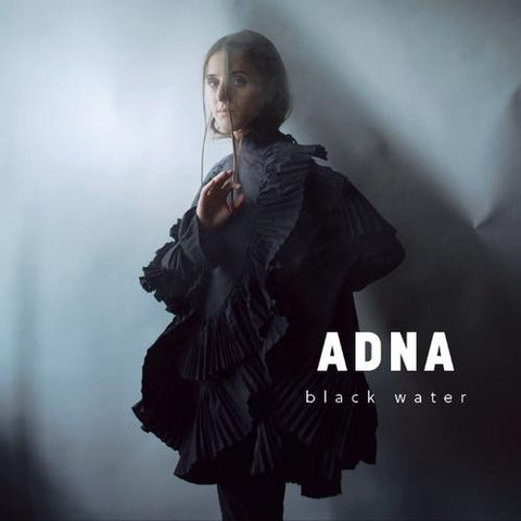 Adna – Black Water - New LP 2021 Despotz Sweden Import Vinyl - Acoustic / Pop Rock