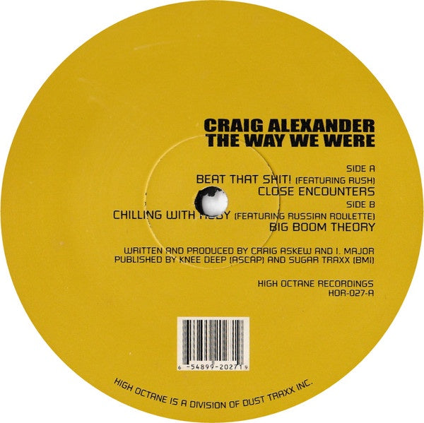 Craig Alexander w/ DJ Rush & Russian Roulette - The Way We Were - Close Encounters - Chilling With Ruby - Big Boom Theory - New 12" Single Record 2003 High Octane Dust Traxx Vinyl - Chicago Techno / Chicago House - Shuga Records