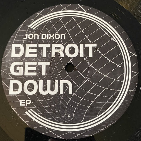 Jon Dixon – Detroit Get Down EP - New EP Record 2021 4evr 4wrd Vinyl - House / Deep House