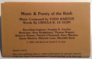 Todd Barton And Ursula K. Le Guin – Music & Poetry Of The Kesh - VG+ Cassette Tape 1985 Valley Productions USA - Poetry Audiobook / Experimental - Shuga Records