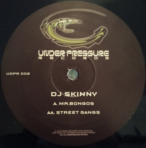 DJ Skinny – Mr. Bongos / Street Gangs - New 12" Single Record 2001 Under Pressure UK Vinyl - Drum n Bass