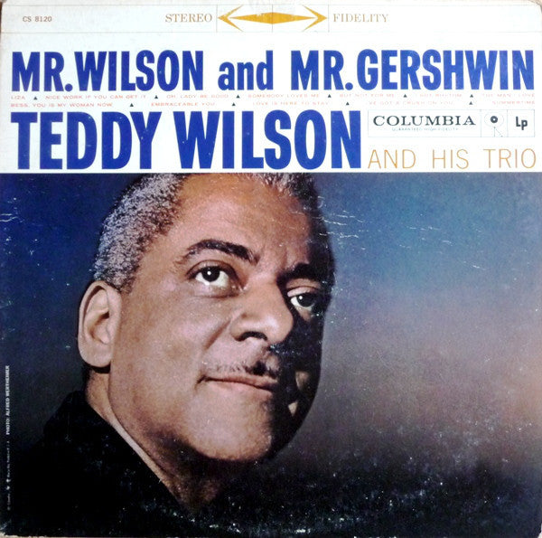 Teddy Wilson And His Trio ‎– Mr. Wilson And Mr. Gershwin - VG+ 1959 Columbia (6 Eye Label) USA Stereo LP - Jazz