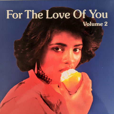Various – For The Love Of You, Vol. 2 - New 2 LP Record 2021 Uk Import Athens Of The North Vinyl - Reggae / Lovers Rock