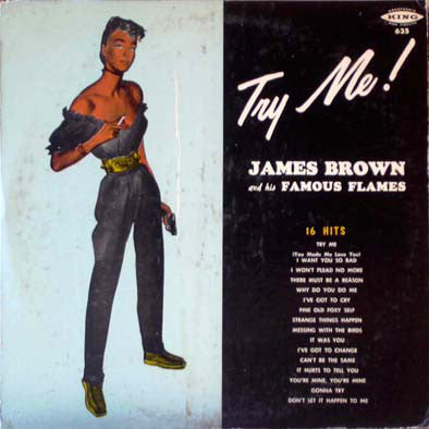 James Brown And His Famous Flames ‎– Try Me! (1959) - New Vinyl Record 180 gram (Europe Import) 2016 Press - Funk/Soul