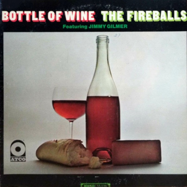 The Fireballs Featuring Jimmy Gilmer – Bottle Of Wine - VG+ LP Record 1968 ATCO USA Mono Vinyl - Rock & Roll - Shuga Records