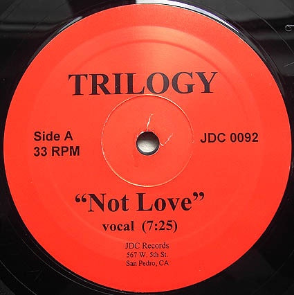 Trilogy – Not Love - VG 12" Single Record 1982 JDC Vinyl - Italo-Disco