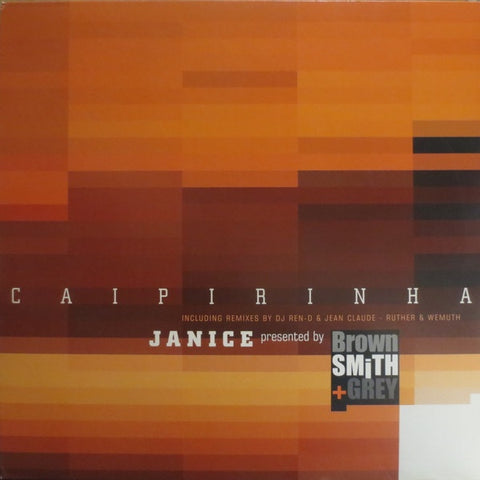 Janice Presented By Brown Smith & Grey – Caipirinha - Mint- 12" Single Record 2001 Audiopharm Germany Import Orange Vinyl - House