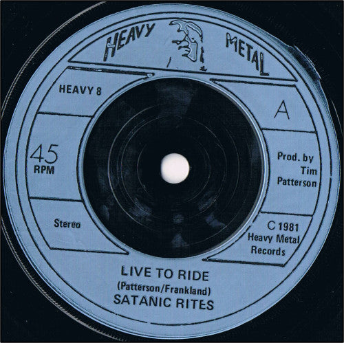 Satanic Rites – Live To Ride / Hit And Run - VG 7" Single Record 1981 Heavy Metal Records UK Vinyl - Heavy Metal / Hard Rock